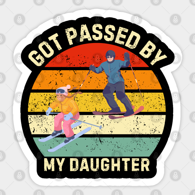 Got Passed By My Daughter – Ski Dad Retro Sunset Sticker by Creatifly Graphic Tees